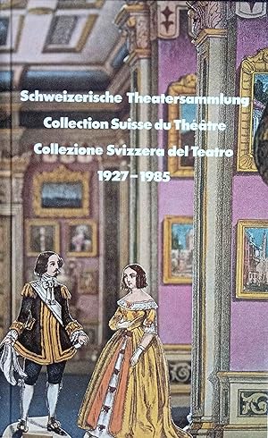 Schweizerische Theatersammlung : 1927 - 1985