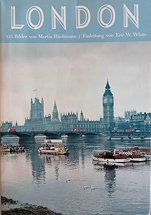 London : Ein Bildband. Einl. von Eric Walter White / Atlantis-Museum ; Bd. 11