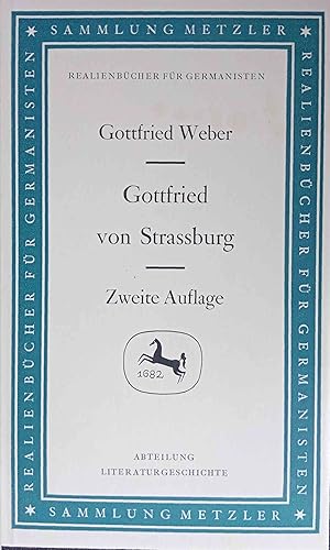 Image du vendeur pour Gottfried von Strassburg. Gottfried Weber. In Verb. mit Werner Hoffmann / Sammlung Metzler ; 15 mis en vente par Logo Books Buch-Antiquariat