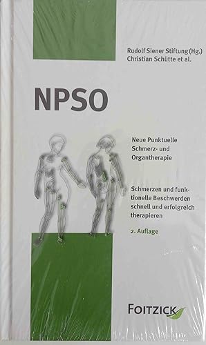 Neue punktuelle Schmerz- und Organtherapie : NPSO ; [Schmerzen und funktionelle Beschwerden schne...