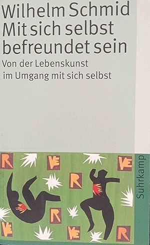 Bild des Verkufers fr Mit sich selbst befreundet sein : von der Lebenskunst im Umgang mit sich selbst. Suhrkamp Taschenbuch ; 3882 zum Verkauf von Logo Books Buch-Antiquariat