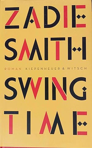 Seller image for Swing time : Roman. Zadie Smith ; aus dem Englischen von Tanja Handels for sale by Logo Books Buch-Antiquariat