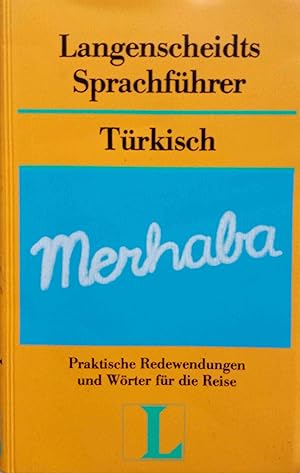 Seller image for Langenscheidts Sprachfhrer; Teil: Trkisch : mit Reisewrterbuch dt.-trk. [bearb. von d. Langenscheidt-Red. bers.: Alev Tekinay] for sale by Logo Books Buch-Antiquariat