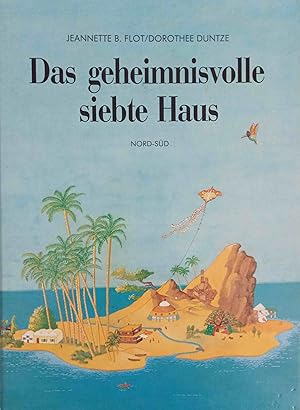 Bild des Verkufers fr Das geheimnisvolle siebte Haus : e. Geschichte. von Jeannette B. Flot. Mit Bildern von Dorothee Duntze / Nord-Sd Bilderbuch zum Verkauf von Logo Books Buch-Antiquariat