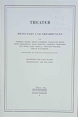 Theater : Meinungen und Erfahrungen. von Therese Giese . Nachw. von Hans Mayer. Zeichn. von Teo O...