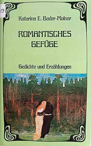 Seller image for Romantisches Gefge : Gedichte u. Erzhlungen. for sale by Logo Books Buch-Antiquariat