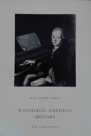 Bild des Verkufers fr Wolfgang Amadeus Mozart Ein Lebensbild zum Verkauf von Logo Books Buch-Antiquariat