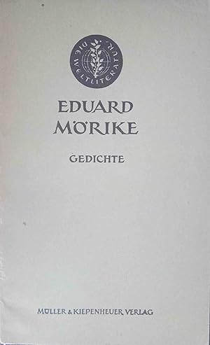 Seller image for Gedichte. Eduard Mrike. [Ausgew. v. Georg Schwarz] / Die Weltliteratur : Deutschland ; Nr. 1 for sale by Logo Books Buch-Antiquariat