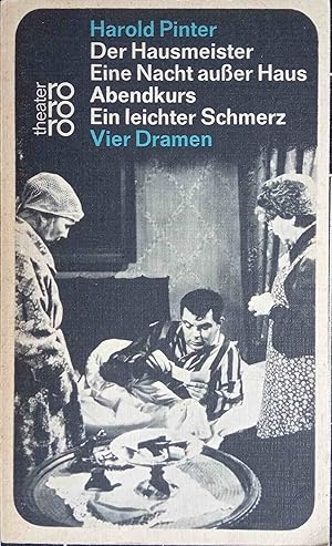 Der Hausmeister; Eine Nacht außer Haus [u. a.]; 4 Dramen. Harold Pinter. [Neu durchges. Fassg nac...