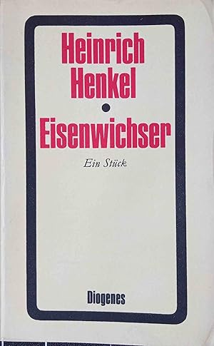 Imagen del vendedor de Eisenwichser : Ein Stck in 2 Akten. Diogenes-Taschenbcher ; 7 a la venta por Logo Books Buch-Antiquariat