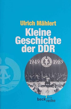 Kleine Geschichte der DDR. Beck`sche Reihe ; 1275