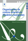 Immagine del venditore per Organizacin de centros educativos: modelos emergentes venduto da AG Library