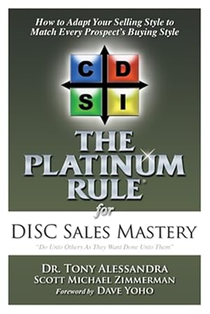 Seller image for The Platinum Rule for DISC Sales Mastery for sale by GreatBookPrices