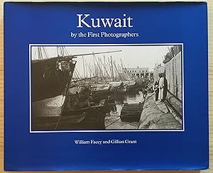 Kuwait by the First Photographers