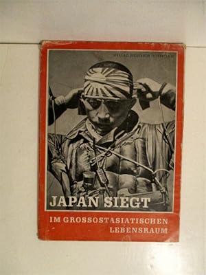 Japan Siegt: Im Grossostasiatischen Lebensraum.