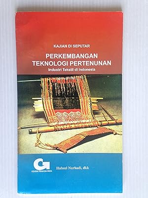 Perkembangan Teknologi Pertenunan, Industri Tekstil di Indonesia [textiles]