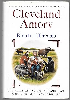 Seller image for Ranch of Dreams. The Heartwarming Story of America's Most Unusual Animal Sanctuary for sale by MAE Books