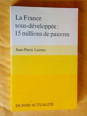 La France sous-développée: 15 millions de pauvres