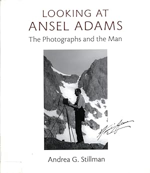 Imagen del vendedor de Looking at Ansel Adams. The photographs and the man. a la venta por Antiquariat Lenzen