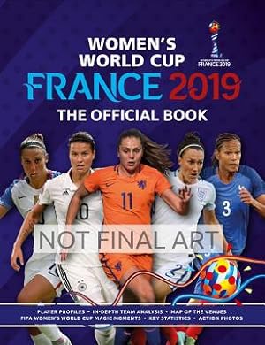 Seller image for Fifa Women's World Cup France 2019: The Official Book (Paperback or Softback) for sale by BargainBookStores
