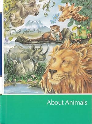 About Animals (Childcraft The How and Why Library) (Volume 5)