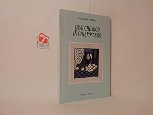 Bild des Verkufers fr Qualche rigo in chiaroscuro zum Verkauf von Libreria Spalavera