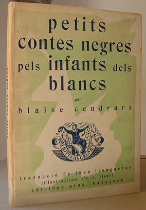 PETITS CONTES NEGRES PELS INFANTS DELS BLANCS. Traducció de Joan Llongueras. Il.lustracions d'E. ...