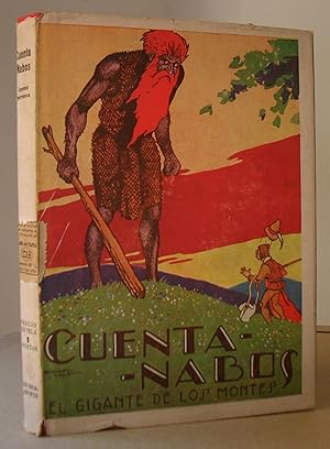 CUENTA-NABOS, EL GIGANTE DE LOS MONTES. Traducido directamente del alemán por Juanita y Elisabeth...