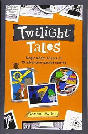 Bild des Verkufers fr Twilight Tales: Magic meets science in 10 adventure-packed stories zum Verkauf von WeBuyBooks