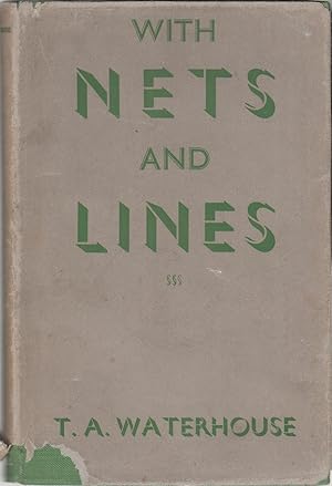 Imagen del vendedor de WITH NETS AND LINES. By T.A. Waterhouse (President, National Federation of Anglers). a la venta por Coch-y-Bonddu Books Ltd