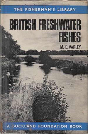 Bild des Verkufers fr BRITISH FRESHWATER FISHES: FACTORS AFFECTING THEIR DISTRIBUTION. By Margaret E. Varley. zum Verkauf von Coch-y-Bonddu Books Ltd