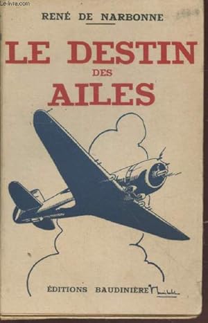 Seller image for Le destin des ailes for sale by Le-Livre
