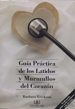 Imagen del vendedor de GUIA PRACTICA DE LOS LATIDOS Y MURMULLOS DEL CORAZON a la venta por Asilo del libro