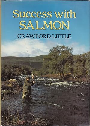 Image du vendeur pour SUCCESS WITH SALMON. By Crawford Little. mis en vente par Coch-y-Bonddu Books Ltd