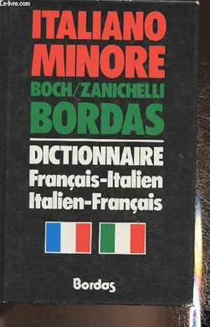 Bild des Verkufers fr Il Boch Minore- Dizionario francese italiano, italian francese- Eidzioni Minore zum Verkauf von Le-Livre