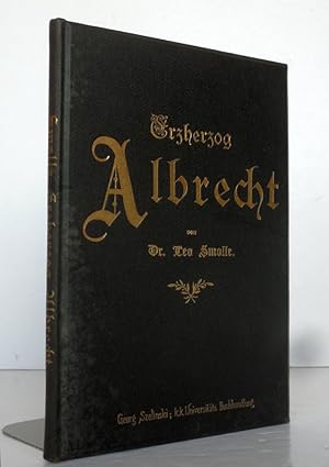 Erzherzog Albrecht, Österreichs ruhmgekrönter Feldmarschall. Ein Lebensbild dem Volke und der Jug...