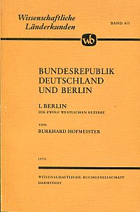 Bild des Verkufers fr Berlin. Eine geographische Strukturanalyse der zwlf westlichen Bezirke. zum Verkauf von Bcher Eule