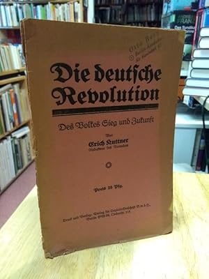 Seller image for Die deutsche Revolution. Des Volkes Sieg und Zukunft. (Im November 1918). for sale by NORDDEUTSCHES ANTIQUARIAT