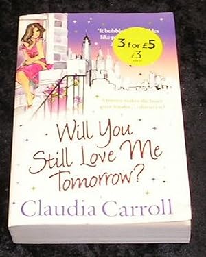 Seller image for Will You Still Love Me Tomorrow for sale by Yare Books