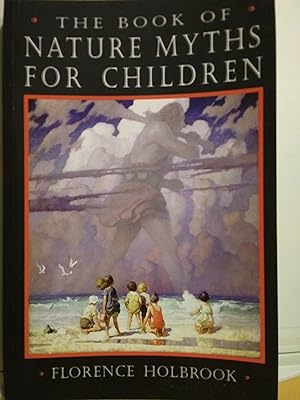 Imagen del vendedor de The Book of Nature Myths for Children a la venta por Quailcottage Books