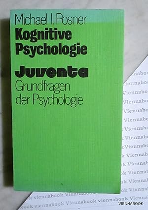 Kognitive Psychologie. Grundfragen der Psychologie.