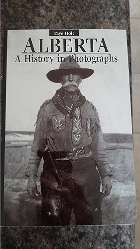 Image du vendeur pour Alberta: A History in Photographs mis en vente par Darby Jones