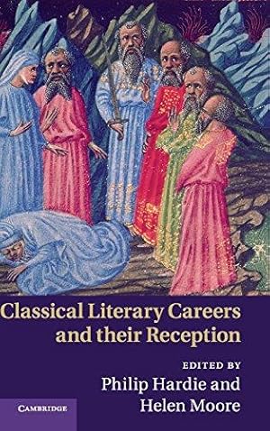 Image du vendeur pour Classical Literary Careers and their Reception mis en vente par WeBuyBooks