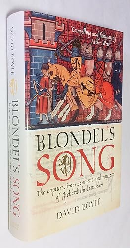 Seller image for Blondel's Song: The Capture, Imprisonment and Ransom of Richard the Lionheart for sale by Hadwebutknown