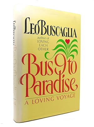 Seller image for BUS 9 TO PARADISE A Loving Voyage for sale by Rare Book Cellar