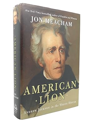 Seller image for AMERICAN LION Andrew Jackson in the White House for sale by Rare Book Cellar