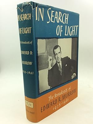 Seller image for IN SEARCH OF LIGHT: The Broadcasts of Edward R. Murrow 1938-1961 for sale by Kubik Fine Books Ltd., ABAA