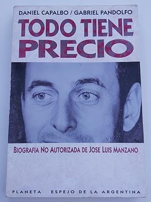 Seller image for Todo tiene precio for sale by Libros Ambig