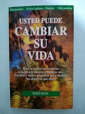 Usted puede cambiar su vida