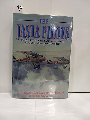 Seller image for Jasta Pilots: Detailed Listings And Histories August 1916 - November 1918 for sale by Fleur Fine Books